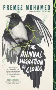 Cover of The Annual Migration of Clouds by Premee Mohamed. It is white with a green trim, featuring a magpie (dead, perhaps?) with day-glo green fungal strands coming out of various parts of its body