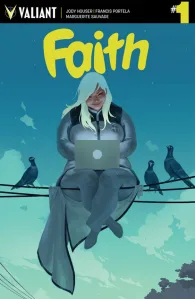 Cover for the First Faith comic by Valiant. It features faith in a white superhero costume sitting on telephone lines that arc downward to support her. She is typing on a laptop, smiling, with pigeons looking on in surprise.
